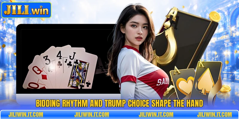 Bidding rhythm and trump choice shape the hand
