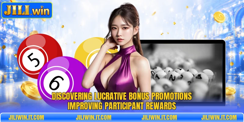 Discovering lucrative bonus promotions improving participant rewards