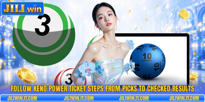 Follow Keno Power ticket steps from picks to checked results