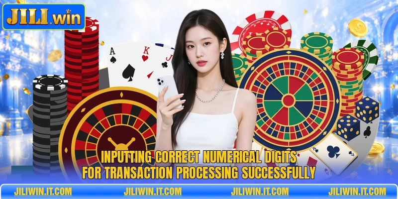 JILIWIN Withdrawal - Comprehensive Guide For Every Member 2 Inputting correct numerical digits for transaction processing successfully