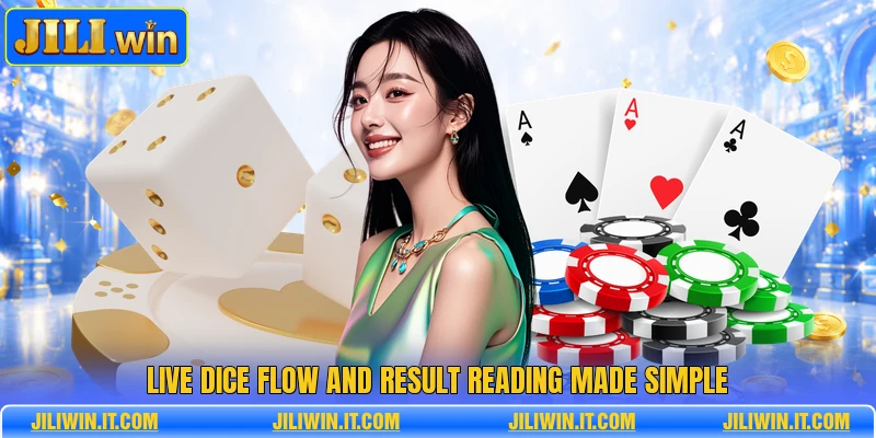 Live dice flow and result reading made simple