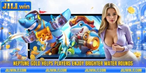 Neptune Gold Helps Players Enjoy Brighter Water Rounds