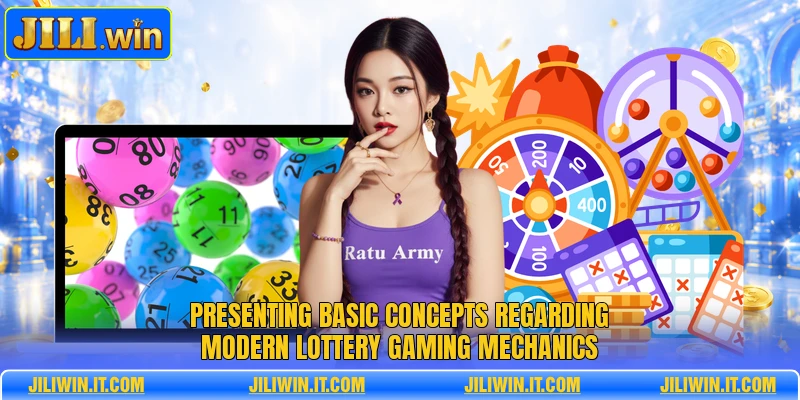 Presenting basic concepts regarding modern lottery gaming mechanics