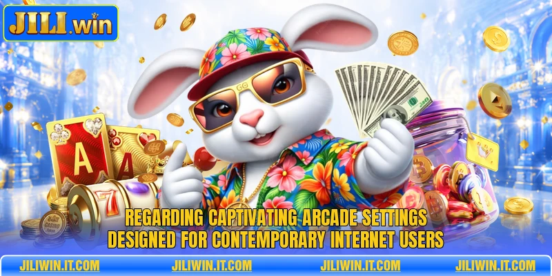 Regarding captivating arcade settings designed for contemporary internet users