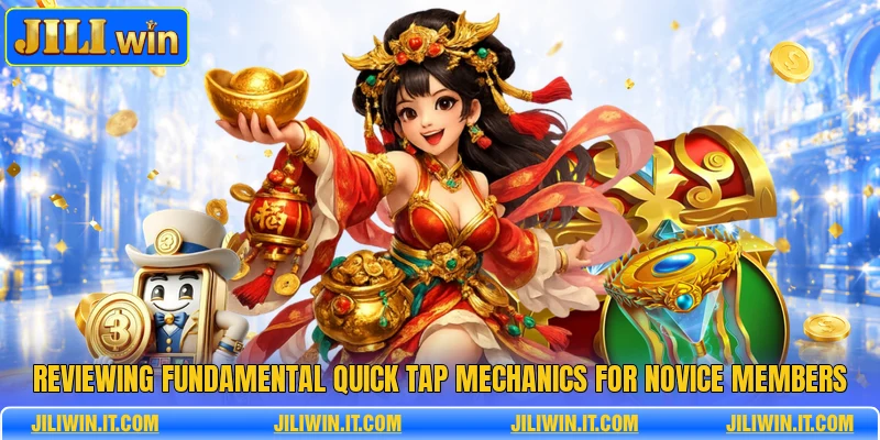 Reviewing fundamental quick tap mechanics for novice members