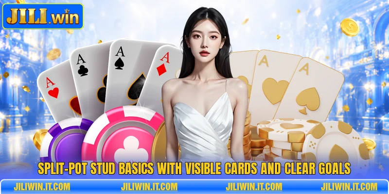 Split-pot stud basics with visible cards and clear goals